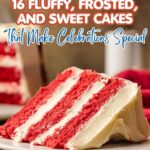 A slice of red velvet cake with cream cheese frosting on a plate, with text promoting 16 fluffy cakes and celebration cakes perfect for any special occasion.