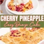 A serving of cherry pineapple dump cake with a scoop of vanilla ice cream and chopped nuts, shown above a baking dish with the remaining cake.
