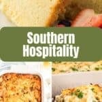 Collage of Southern dishes including pound cake, a cheesy casserole, and a slice of lasagna, with the text "Southern Hospitality" in bold letters.