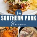 A pulled pork sandwich with chips, pork dishes in skillets, and text reading “14 Southern Pork Recipes” and “southernfoodandfun.com.”.